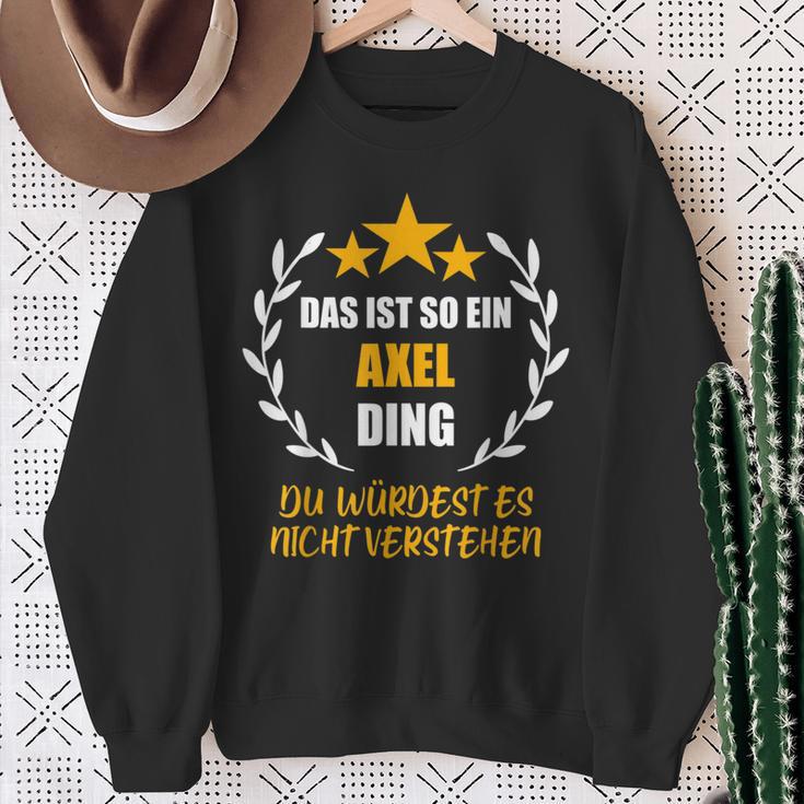 Axel Das Ist So Ein Axel Ding Name First Name Fun Slogan S Sweatshirt Geschenke für alte Frauen