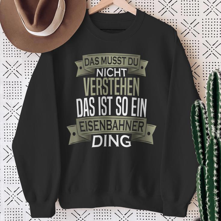 Beruf Ist So Ein Ding Eisenbahner Beruf Ist So Ein S Sweatshirt Geschenke für alte Frauen