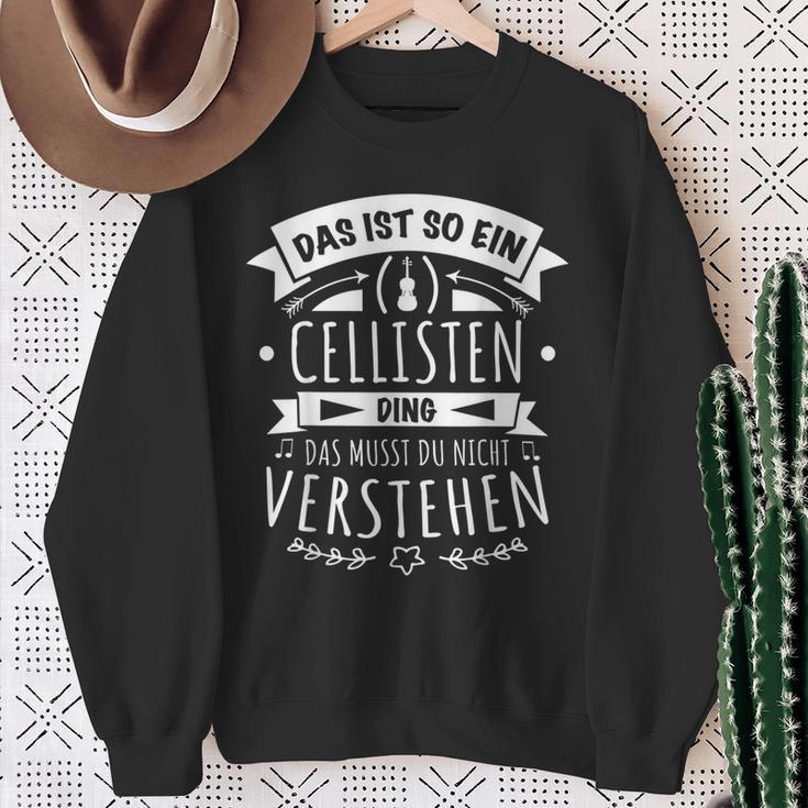 Cellist Musiker Cello Das Ist So Ein Cellisten Ding Sweatshirt Geschenke für alte Frauen