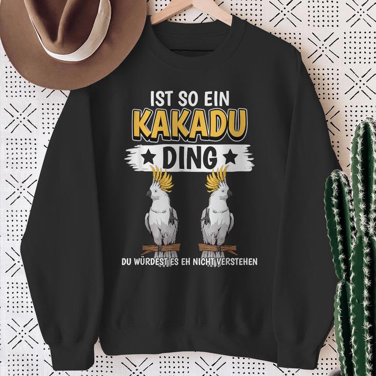 Cockatoo Parrot Sachen Ist So Ein Kakatoo Ding Kakatoo Sweatshirt Geschenke für alte Frauen