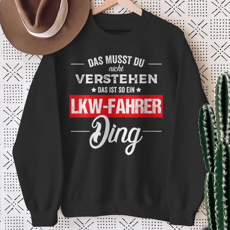 Damen Das Musst Du Nichterstehen Das Ist So Ein Lkw Fahrer Ding Mit-Ausschnitt Sweatshirt Geschenke für alte Frauen