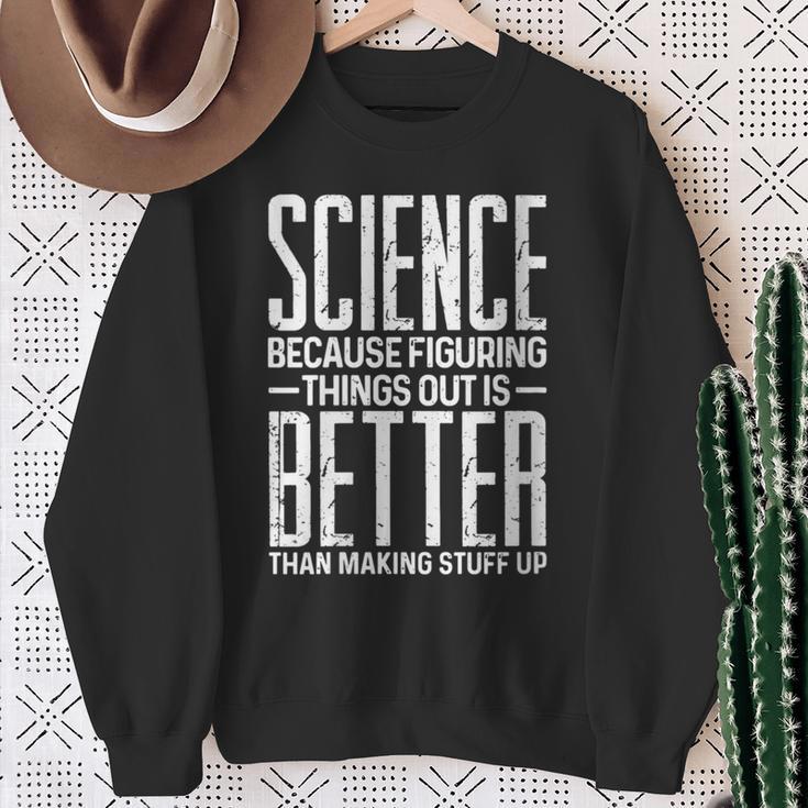 Damen Wissenschaft Weil Es Besser Ist Dinge Zu Finden Als Dinge Zu Erfinden Mit-Ausschnitt Sweatshirt Geschenke für alte Frauen