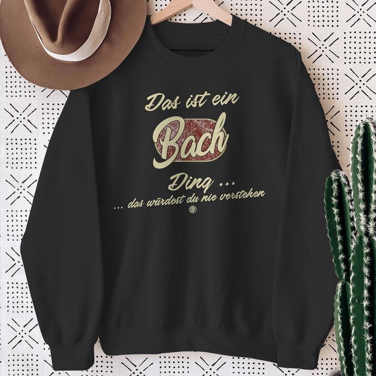 Das Ist Ein Bach Ding Family Bach Sweatshirt Geschenke für alte Frauen