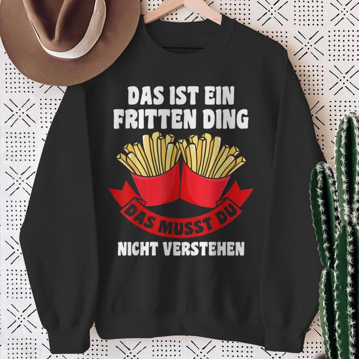 Das Ist Ein Fritten Ding Fritten Pommes Sweatshirt Geschenke für alte Frauen