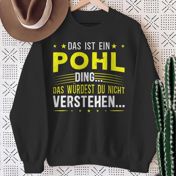 Das Ist Ein Pohl Ding Spruch Für Familie Pohl Sweatshirt Geschenke für alte Frauen