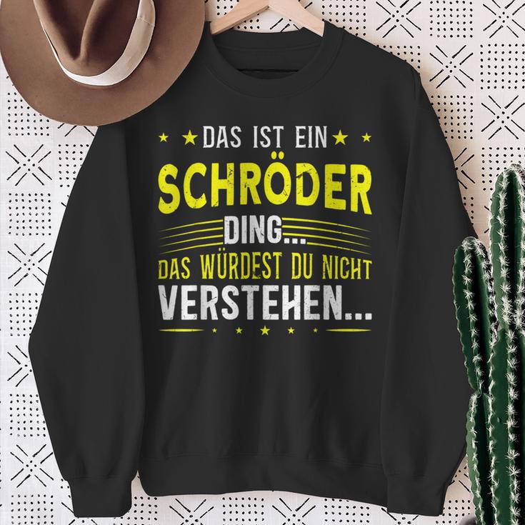 Das Ist Ein Schröder Ding Das Ist Ein Schröder Ding S Sweatshirt Geschenke für alte Frauen