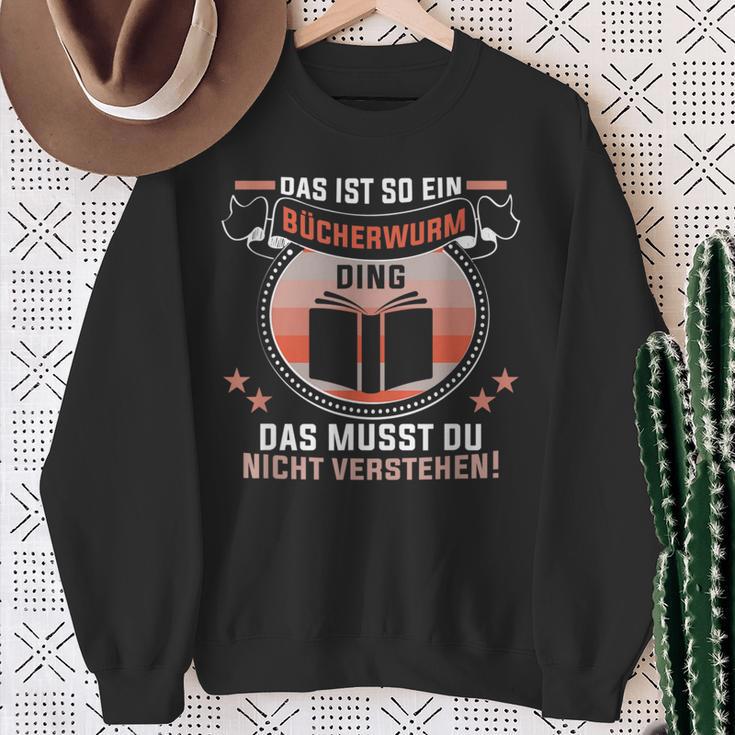 Das Ist So Ein Bücherwurm Ding Lesen Bookworm Readerrat Sweatshirt Geschenke für alte Frauen