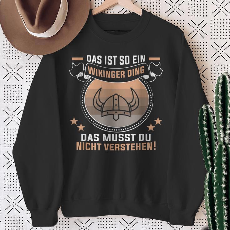 Das Ist So Ein Wikinger Ding Germanen Und Wikinger Sweatshirt Geschenke für alte Frauen