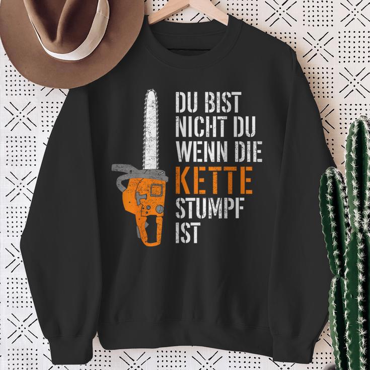 Du Bist Nicht Du Wenn Die Kette Stumpf Ist Wooden Sweatshirt Geschenke für alte Frauen