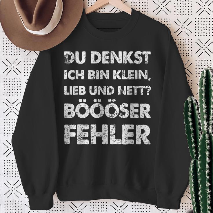 Du Denkst Ich Bin Klein Lieb Und Nett Böööser Fehl German Sweatshirt Geschenke für alte Frauen