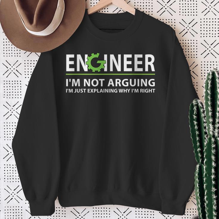 Engineer I'm Not Arguing Engineering Quote Engineers Sweatshirt Geschenke für alte Frauen