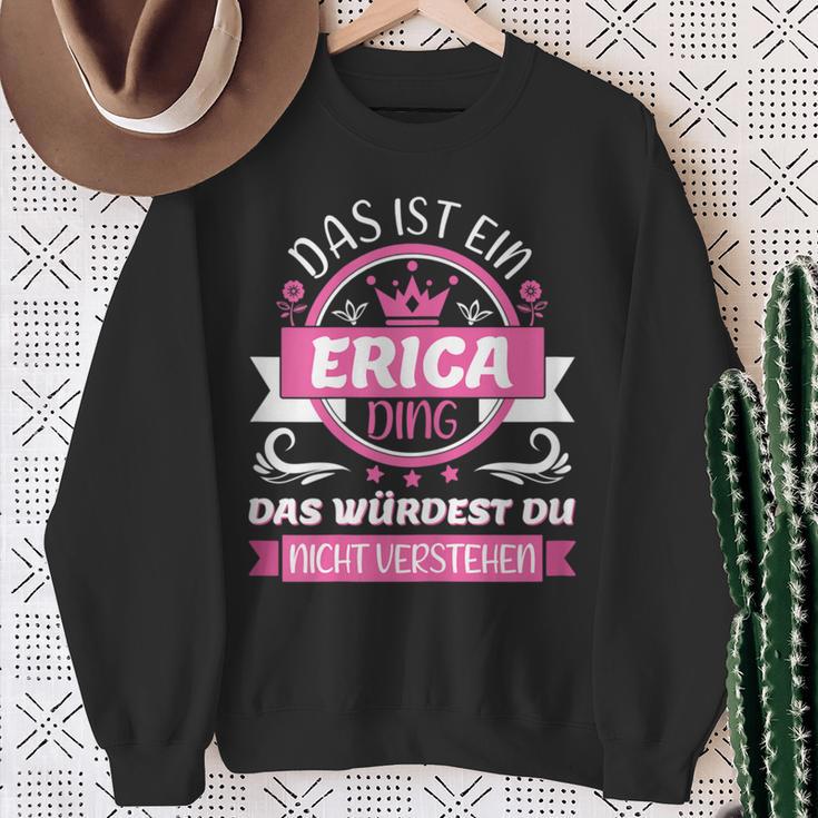 Erica Name Name Name Day Das Ist Ein Erica Ding Sweatshirt Geschenke für alte Frauen