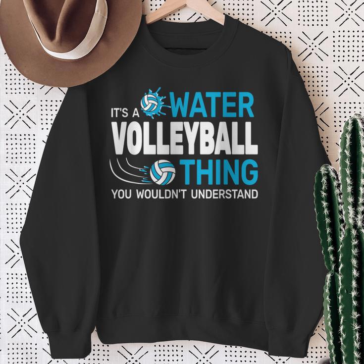 Es Ist Ein Wasservolleyball-Ding Wassersport Poolvolleyball Sweatshirt Geschenke für alte Frauen