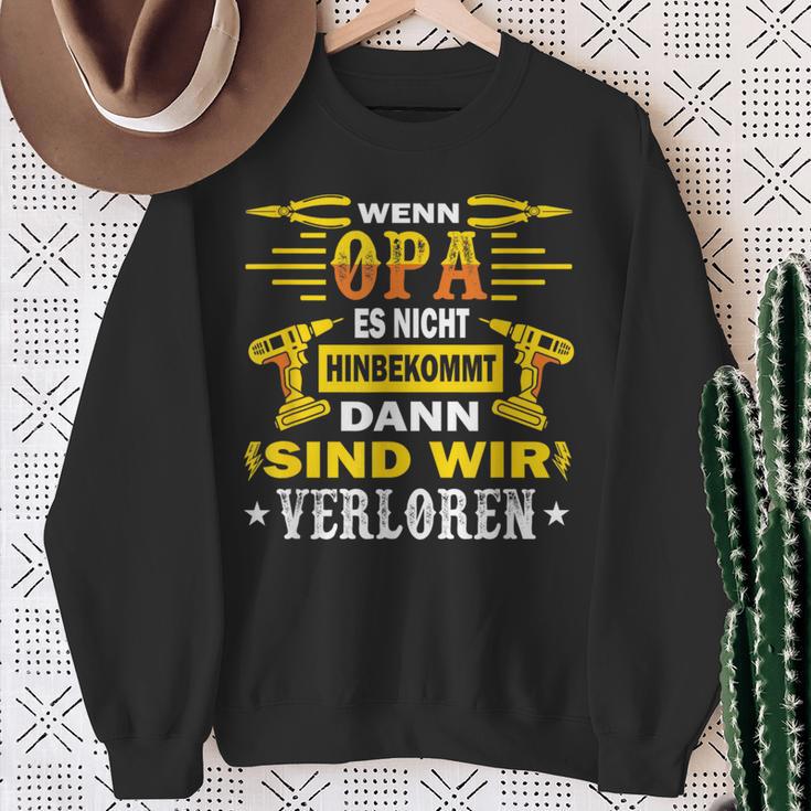 With Opi Wenn Opa Es Nicht Reparieren Kannnerloren Sweatshirt Geschenke für alte Frauen