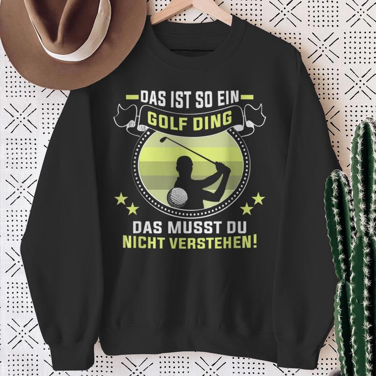 Golfer Das Ist So Ein Golf Ding Golflehrer Golfspieler Sweatshirt Geschenke für alte Frauen