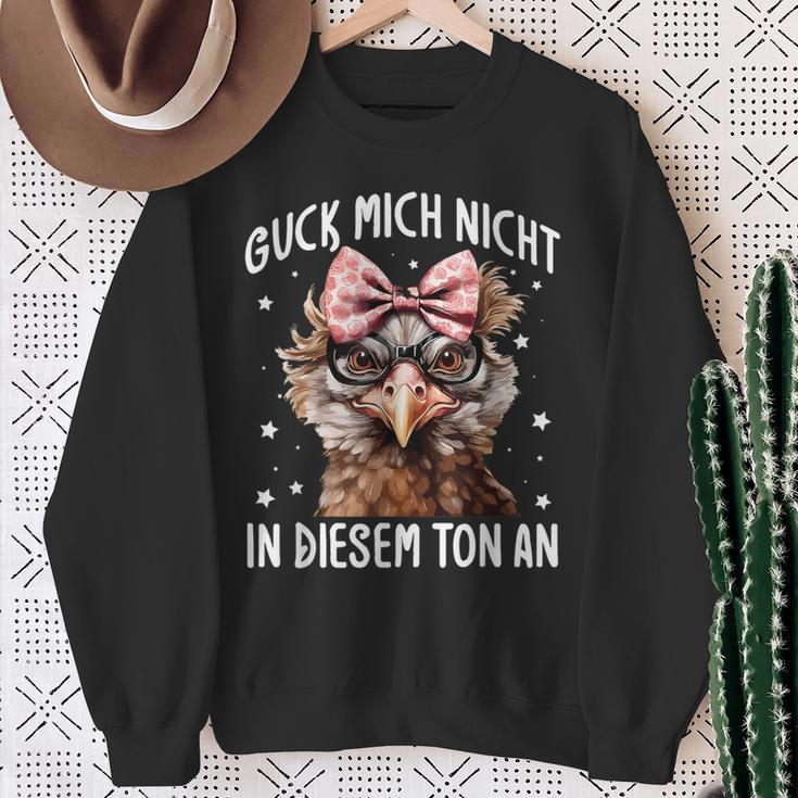 Guck Mich Nicht In Diesem Ton An Huhn Spruch Sweatshirt Geschenke für alte Frauen