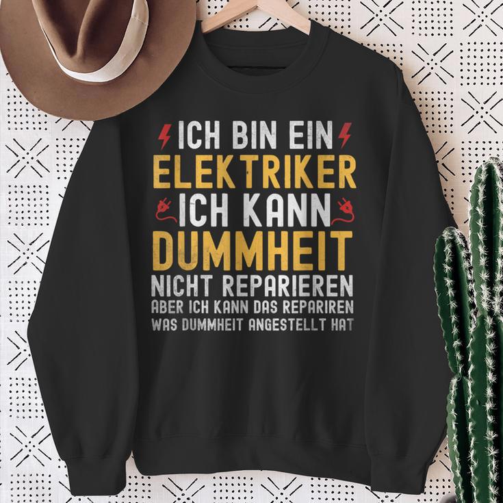 Ich Bin Ein Elektroriker Ich Kann Dummheit Nicht Reparieren Sweatshirt Geschenke für alte Frauen