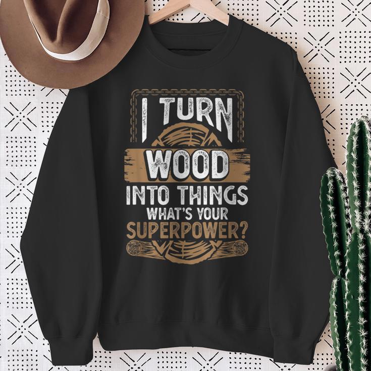 Icherwandle Holz In Dinge Was Ist Dein Super Power Carpenter Sweatshirt Geschenke für alte Frauen