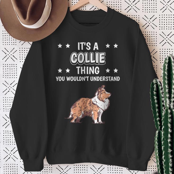 Ist So Ein Collie Ding Lustiger Spruch Collies Sweatshirt Geschenke für alte Frauen