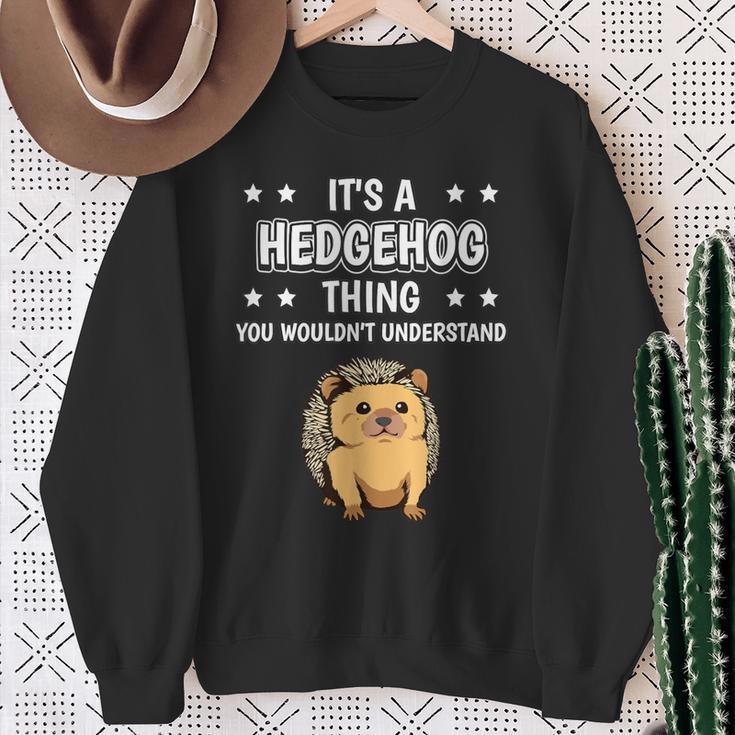 Ist So Ein Igel Ding Lustiger Spruch Igel Sweatshirt Geschenke für alte Frauen