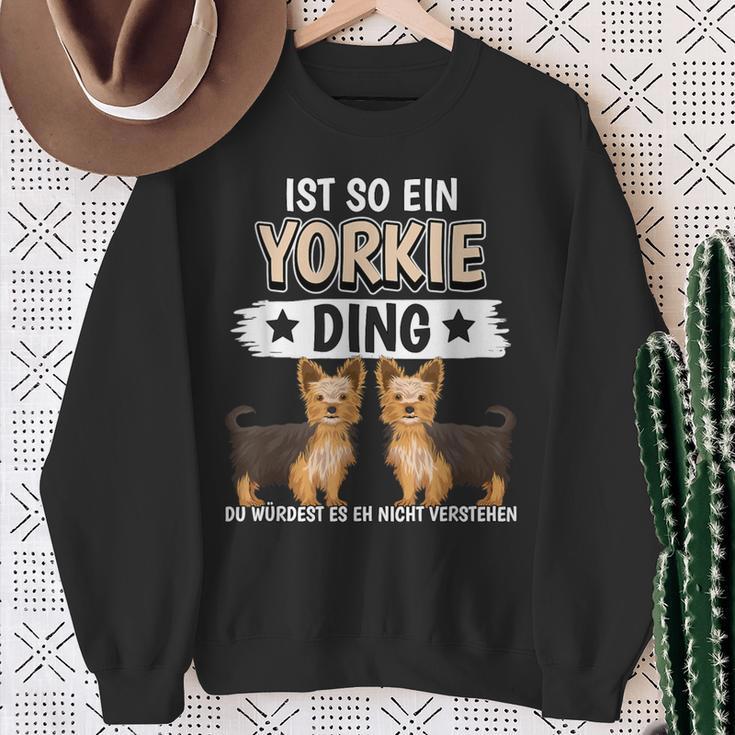 Ist So Ein Yorkie Ding Hunde Yorkshire Terrier Sweatshirt Geschenke für alte Frauen