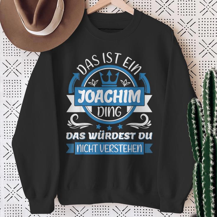 Joachim Name First Name Day Das Ist Ein Joachim Ding Sweatshirt Geschenke für alte Frauen