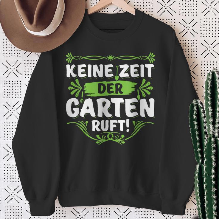 Keine Zeit Der Garten Ruf Keine Zeit Der Garten Ruf S Sweatshirt Geschenke für alte Frauen