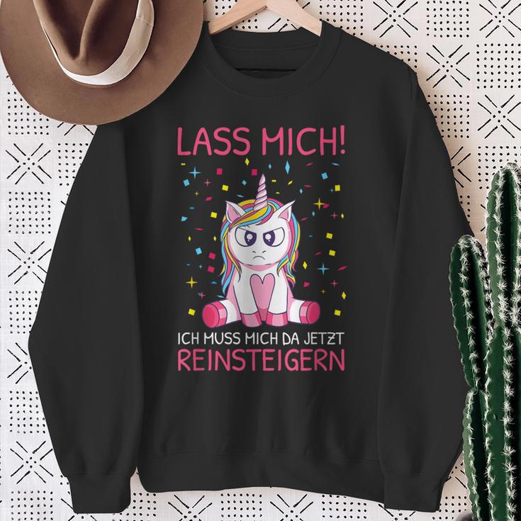 Lass Mich Ich Muss Mich Da Jetzt Reinsteiger Unicorn S Sweatshirt Geschenke für alte Frauen