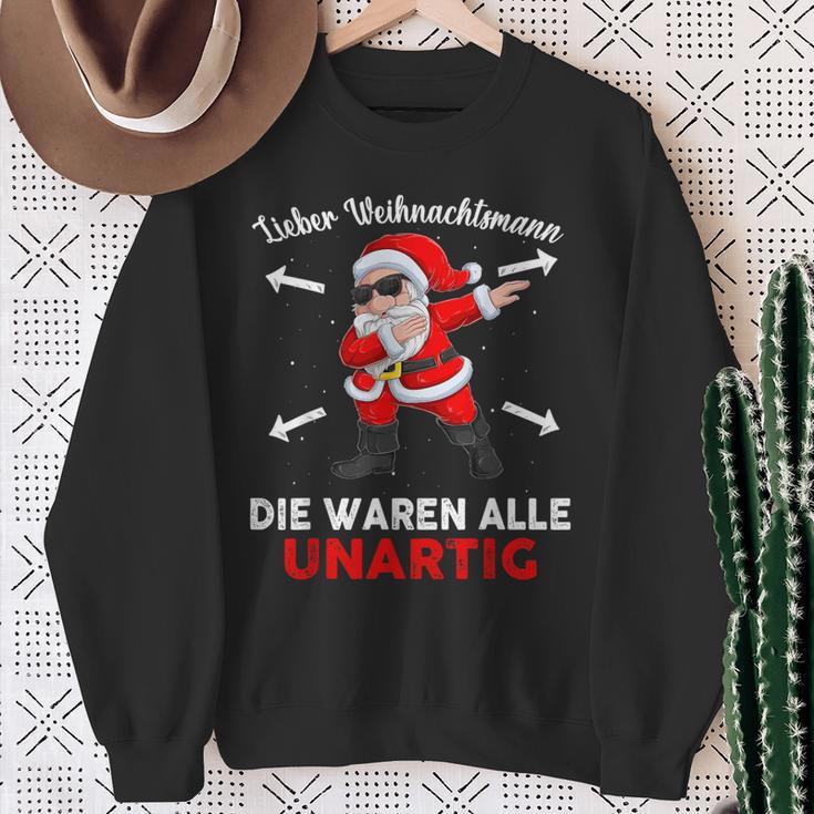 Lieber Weihnachtsmann Die Waren Alle Unartig Sweatshirt Geschenke für alte Frauen