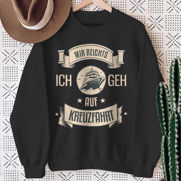 Mir Reichts Ich Geh Auf Kreuzfahrt Sweatshirt Geschenke für alte Frauen