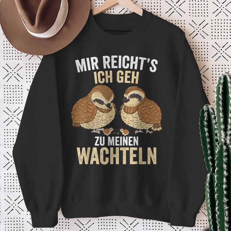 Mir Reichts Ich Geh Zu Meinem Wachteln Züchter German Sweatshirt Geschenke für alte Frauen