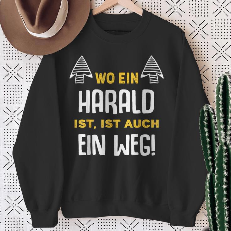 With Name Harald Wo Ein Harald Istorname Sweatshirt Geschenke für alte Frauen