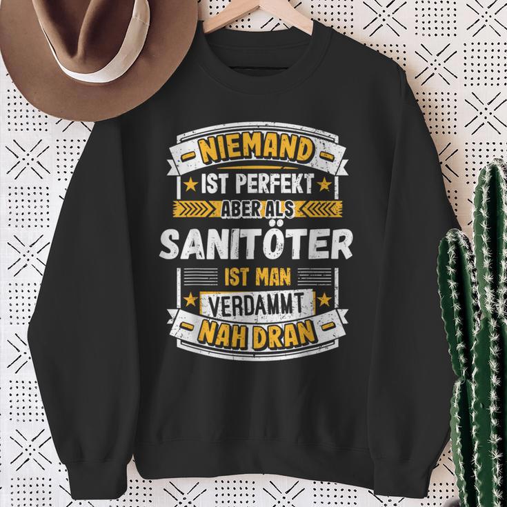 Niemand Ist Perfekt Aber Als Sanitöter Sweatshirt Geschenke für alte Frauen