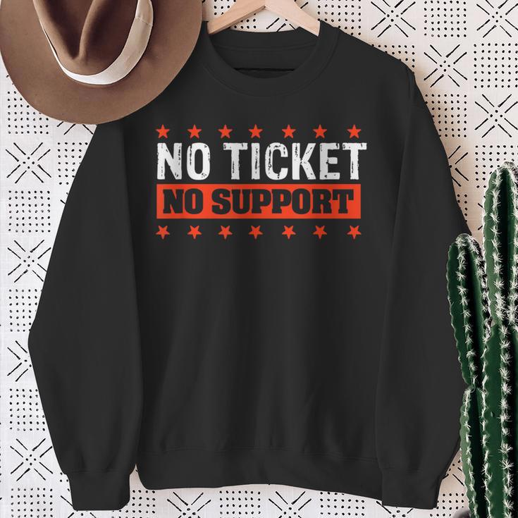 No Ticket No Support Informatik Admin Arbeit Job Sweatshirt Geschenke für alte Frauen