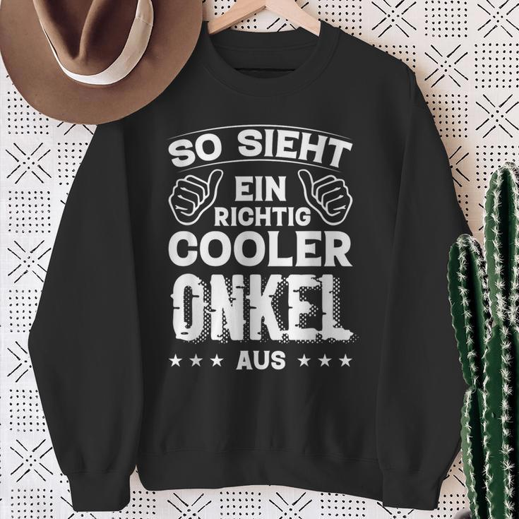 So Sieht Ein Richtig Cooler Onkel Aus Uncle Uncle Sayings Sweatshirt Geschenke für alte Frauen