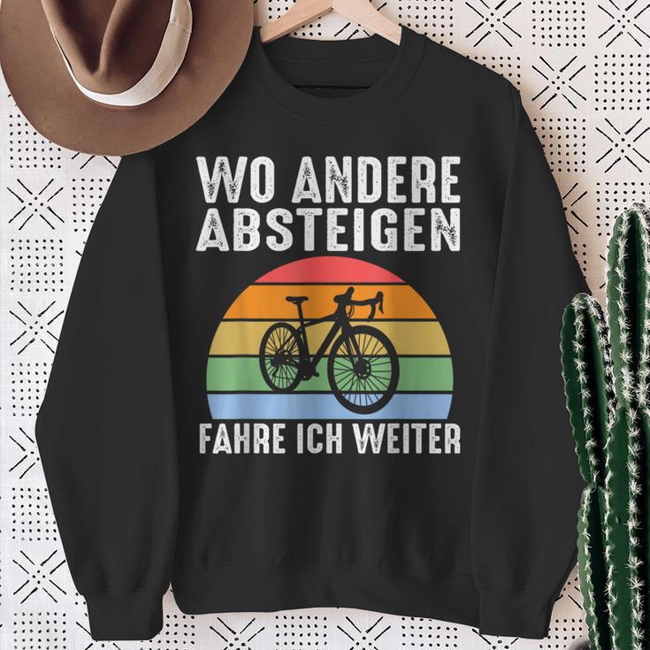 Wo Andere Absteigen Fahre Ich Weiter Fahrrad Biker Sweatshirt Geschenke für alte Frauen