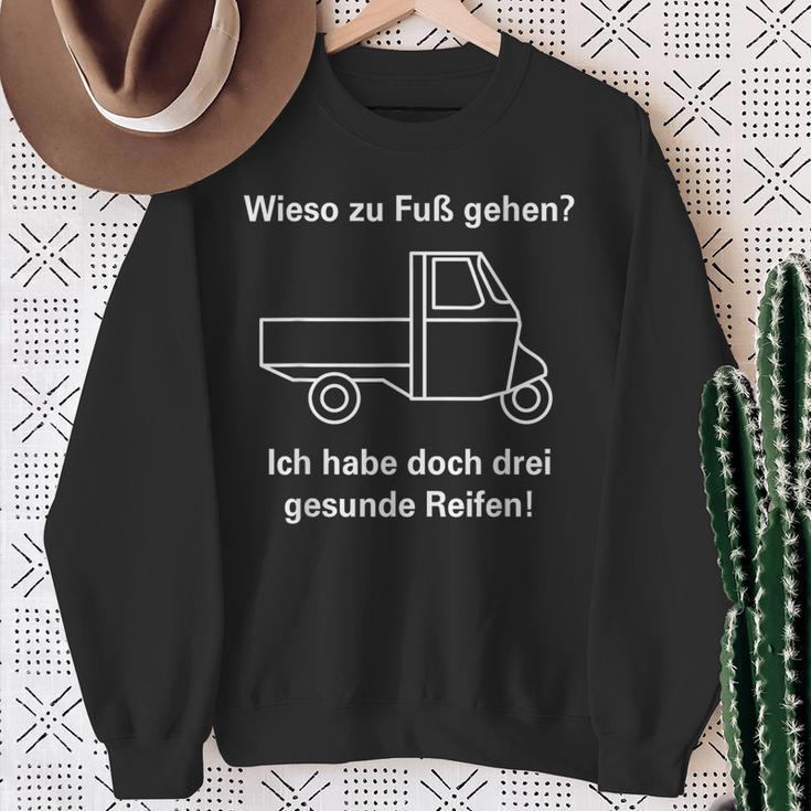 Zu Fuß Gehen Hab Aber Drei Gesunde Reifen I Ape 50 Tm Ape Sweatshirt Geschenke für alte Frauen