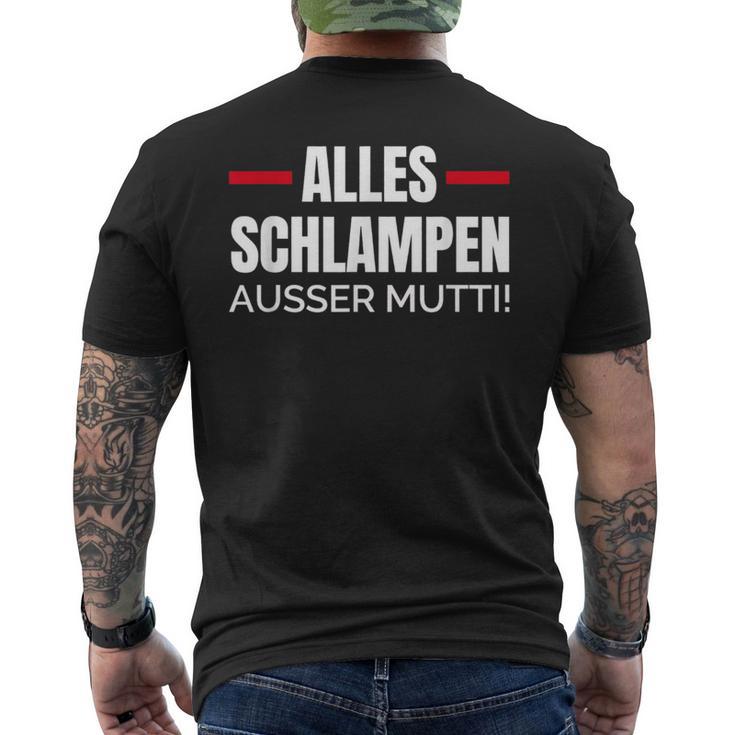 Alles Schlampe Ausser Mutti Provokative Humour T-Shirt mit Rückendruck