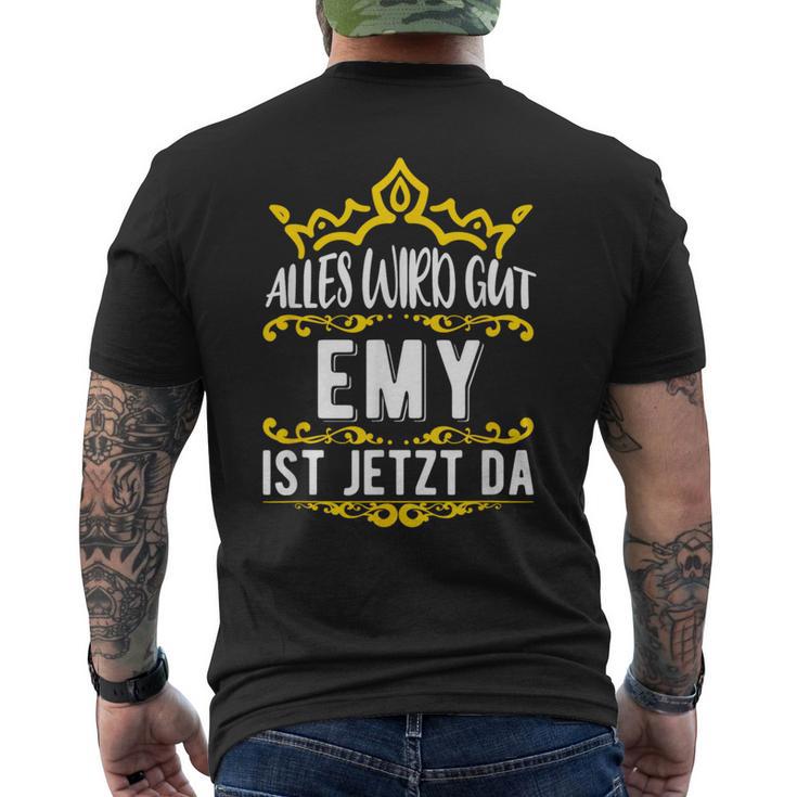 Alles Wird Gut Emy Ist Jetzt DaOrname Emy T-Shirt mit Rückendruck