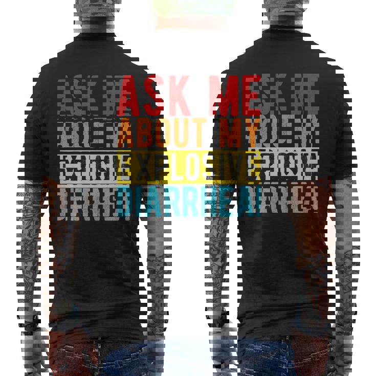 ASK ME ABOUT MY EXPLOSIVE DIARRHEA Gut Health Quote Premium Men's Back Print T-Shirt
