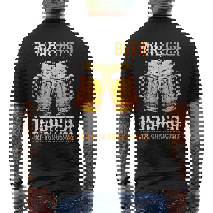 I Make Beer Disappear What's Your Superpower Drinking Shirt I Make Beer Disappear What's Your Superpower Drinking Shirt