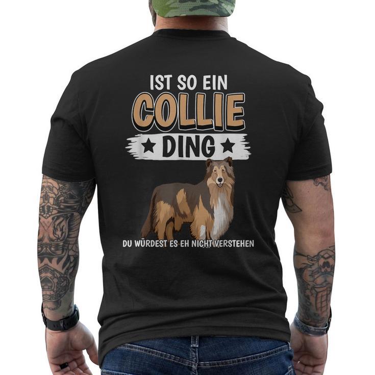 Collie Ist So Ein Collie Ding Longhaarcollie T-Shirt mit Rückendruck