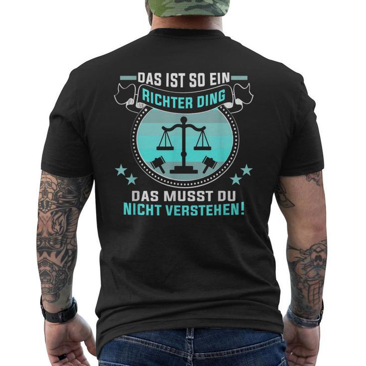 Das Ist So Ein Richter Ding Jurastudent Richter T-Shirt mit Rückendruck