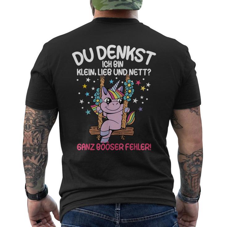 Du Tenkst Ich Bin Klein Liebe Und Nett Unicorn T-Shirt mit Rückendruck