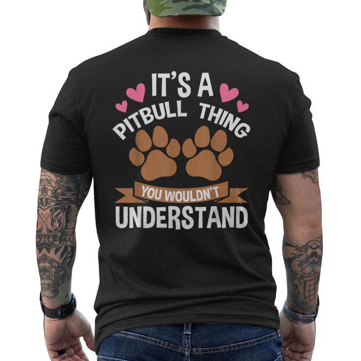 Es Ist Ein Pitbull-Ding Pitbull T-Shirt mit Rückendruck