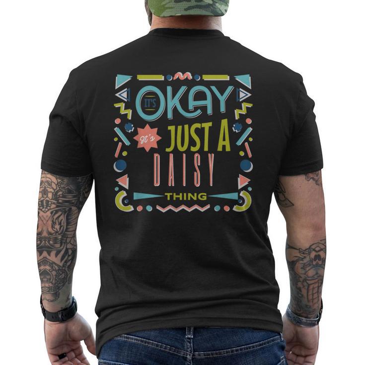 Es Ist In Ordnung Es Ist Nur Ein Gänseblümchen-Ding Coole Lustige T-Shirt mit Rückendruck