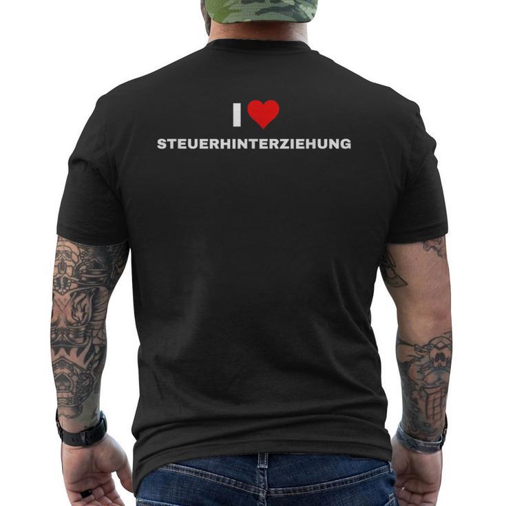 Ich Liebe Steuerhinterziehung T-Shirt mit Rückendruck