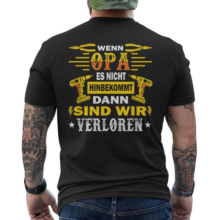 With Opi Wenn Opa Es Nicht Reparieren Kannnerloren T-Shirt mit Rückendruck