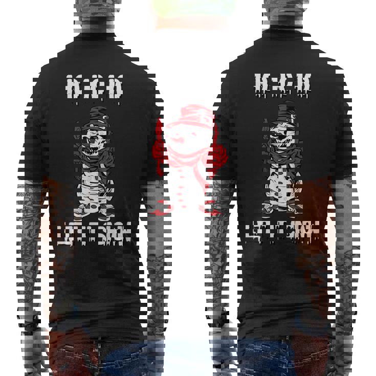 Ho Ho Ho Let It Show Horror Fan Creepy Snowman Christmas Men's Back Print T-Shirt