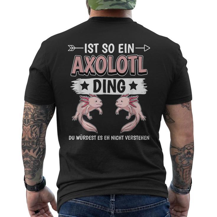 Ist So Ein Axolotl Ding Axolotl T-Shirt mit Rückendruck